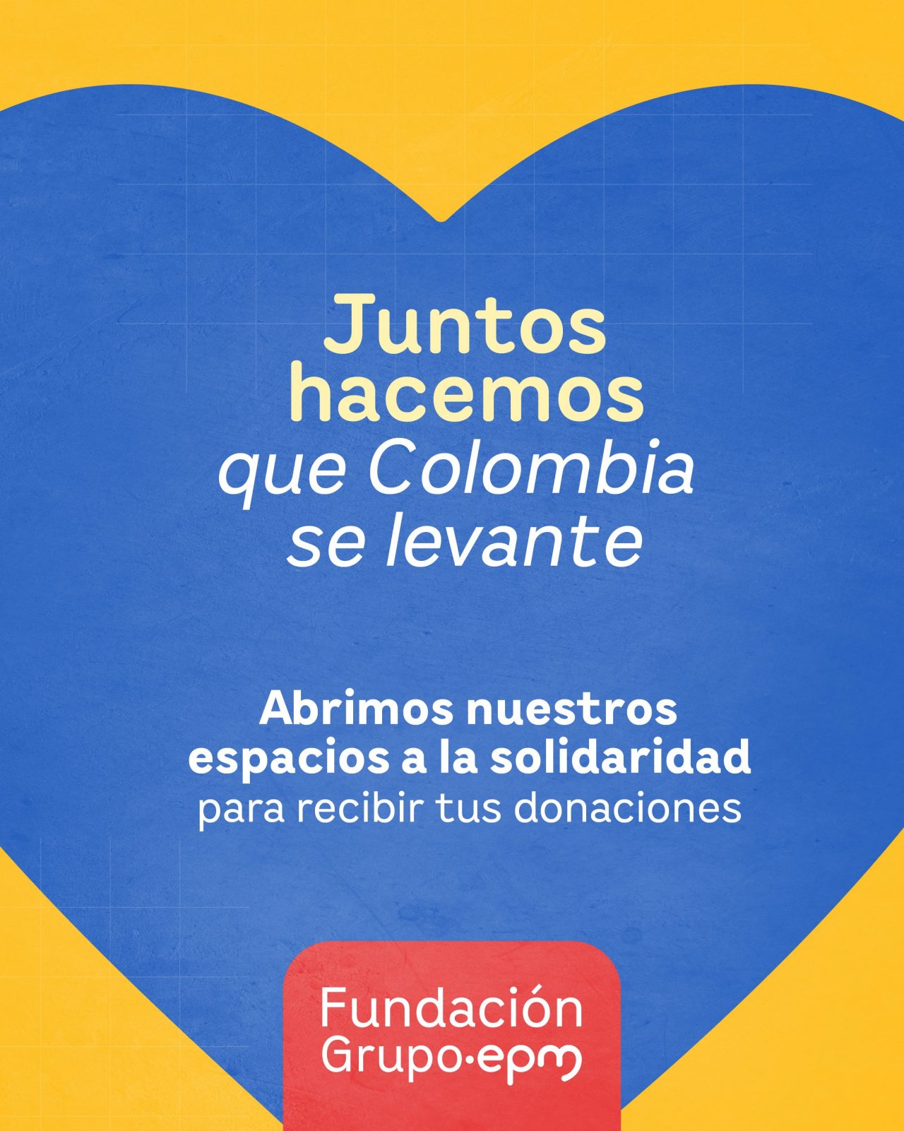 Juntos hacemos que Colombia se levante, puntos de acopio Grupo EPM